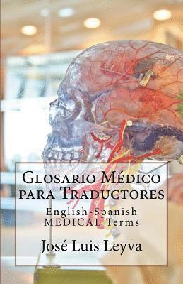 bokomslag Glosario Médico para Traductores: English-Spanish MEDICAL Terms