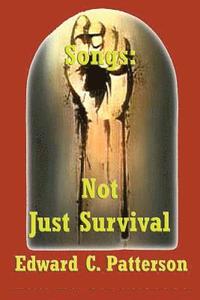bokomslag Songs: Not Just Survival
