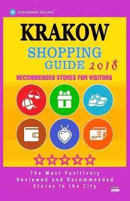 bokomslag Krakow Shopping Guide 2018: Best Rated Stores in Krakow, Poland - Stores Recommended for Visitors, (Shopping Guide 2018)