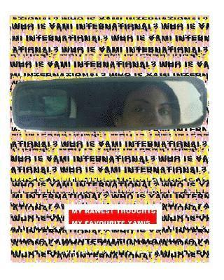 Yami International - Issue N°1: My Rawest thoughts & Favourite Yamis 1