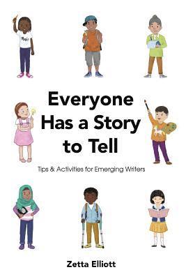 bokomslag Everyone Has a Story to Tell: Tips & Activities for Emerging Writers