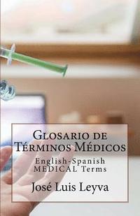 bokomslag Glosario de Términos Médicos: English-Spanish MEDICAL Terms