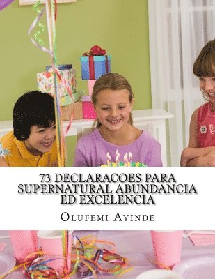 73 DECLARACOES Para SUPERNATURAL ABUNDANCIA ED EXCELENCIA: Missal 1