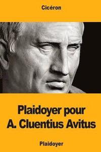 bokomslag Plaidoyer pour A. Cluentius Avitus