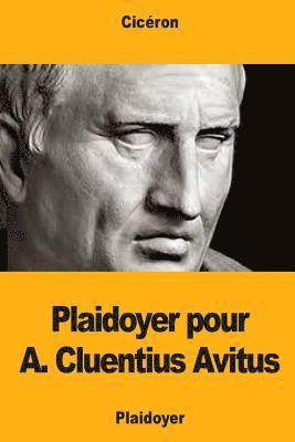 Plaidoyer pour A. Cluentius Avitus 1