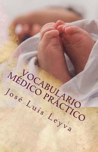 bokomslag Vocabulario Médico Práctico: English-Spanish Medical Terms