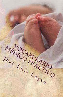 Vocabulario Médico Práctico: English-Spanish Medical Terms 1