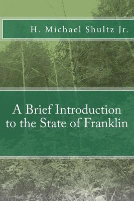 A Brief Introduction to the State of Franklin 1