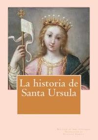 bokomslag La historia de Santa Ursula