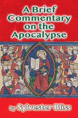 A Brief Commentary on the Apocalypse 1