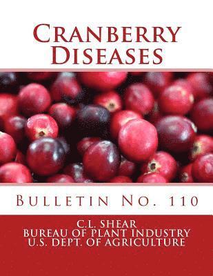 Cranberry Diseases: Bulletin No. 110 1