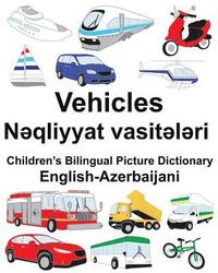 bokomslag English-Azerbaijani Vehicles Children's Bilingual Picture Dictionary
