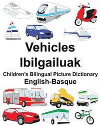 bokomslag English-Basque Vehicles/Ibilgailuak Children's Bilingual Picture Dictionary