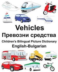 bokomslag English-Bulgarian Vehicles Children's Bilingual Picture Dictionary