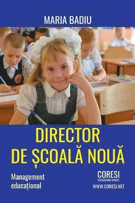 bokomslag Director de Scoala Noua: Management Educational