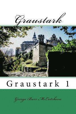 George Barr McCutcheon - Graustark: Graustark 1, Häftad
