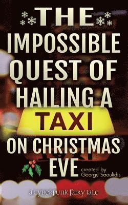 bokomslag The Impossible Quest of Hailing a Taxi on Christmas Eve