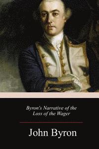 bokomslag Byron's Narrative of the Loss of the Wager