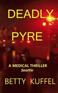 bokomslag Deadly Pyre