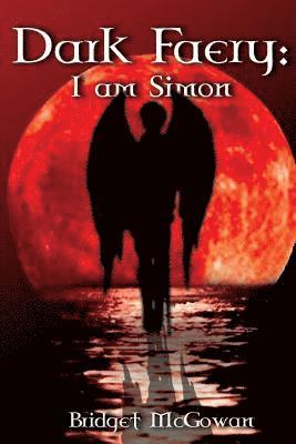 Dark Faery V: I Am Simon 1