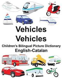 bokomslag English-Catalan Vehicles/Vehicles Children's Bilingual Picture Dictionary
