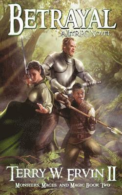 Betrayal: Monsters, Maces and Magic Book Two