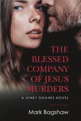 bokomslag The Blessed Company of Jesus Murders: A Hinky Doanes Novel