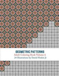 bokomslag Geometric Patterns - Adult Coloring Book Vol. 6