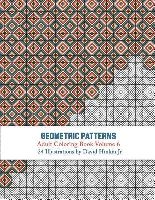 Jr. Hinkin, David - Geometric Patterns - Adult Coloring Book Vol. 6, Häftad