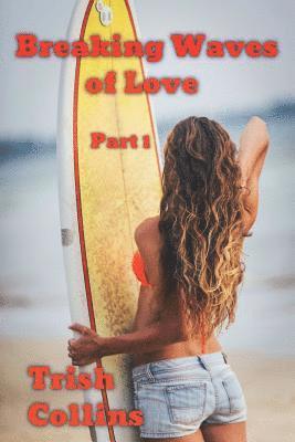 bokomslag Breaking Waves of Love Part1: Jacobs Series