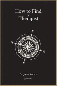 bokomslag How to Find a Therapist