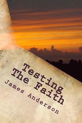 Testing The Faith 1