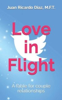 bokomslag Love in Flight: An invitation to fly together as a couple