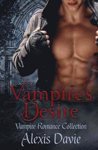 bokomslag Vampire's Desire: Vampire Romance Collection