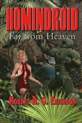 Homindroid Far From Heaven