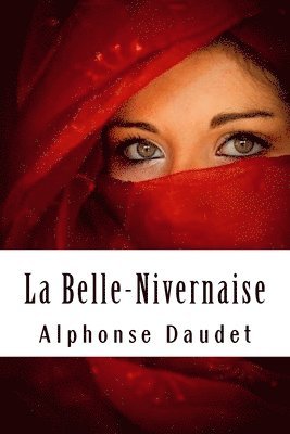 Alphonse Daudet - La Belle-Nivernaise: Légendes et récits, Häftad
