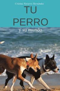 bokomslag Tu Perro: y Su Mundo