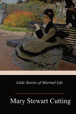 Mary Stewart Cutting - Little Stories of Married Life, Häftad. Tillgänglighet: Lägg i varukorg