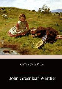 bokomslag Child Life in Prose