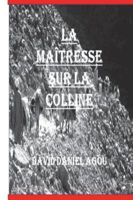 La maitresse sur la colline: N'y a t-il rien de neuf dans l'ancien testament ? 1