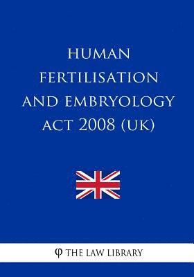 Human Fertilisation and Embryology Act 2008 (UK) 1