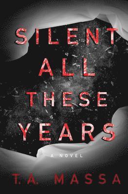 T. a. Massa - Silent All These Years, Häftad