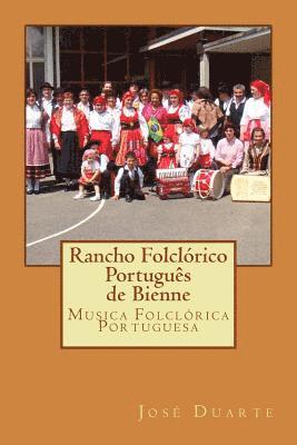 Rancho Folclorico Portugues de Bienne: Musica Folclórica Portuguesa