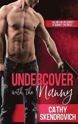 Cathy Skendrovich - Undercover with the Nanny, Häftad. Tillgänglighet: Lägg i varukorg