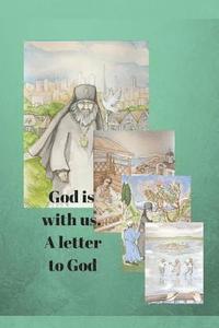 bokomslag God is with us. A letter to God.: Stories about the Saints for school students