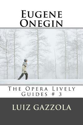 bokomslag Eugene Onegin: The Opera Lively Guides # 3