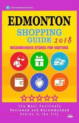 bokomslag Edmonton Shopping Guide 2018: Best Rated Stores in Edmonton, Canada - Stores Recommended for Visitors, (Shopping Guide 2018)