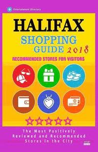 bokomslag Halifax Shopping Guide 2018: Best Rated Stores in Halifax, Canada - Stores Recommended for Visitors, (Shopping Guide 2018)