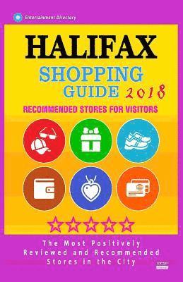 bokomslag Halifax Shopping Guide 2018: Best Rated Stores in Halifax, Canada - Stores Recommended for Visitors, (Shopping Guide 2018)