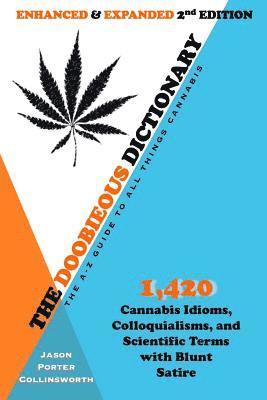 The Doobieous Dictionary: The A-Z Guide to All Things Cannabis: Enhanced & Expanded 2nd Edition 1